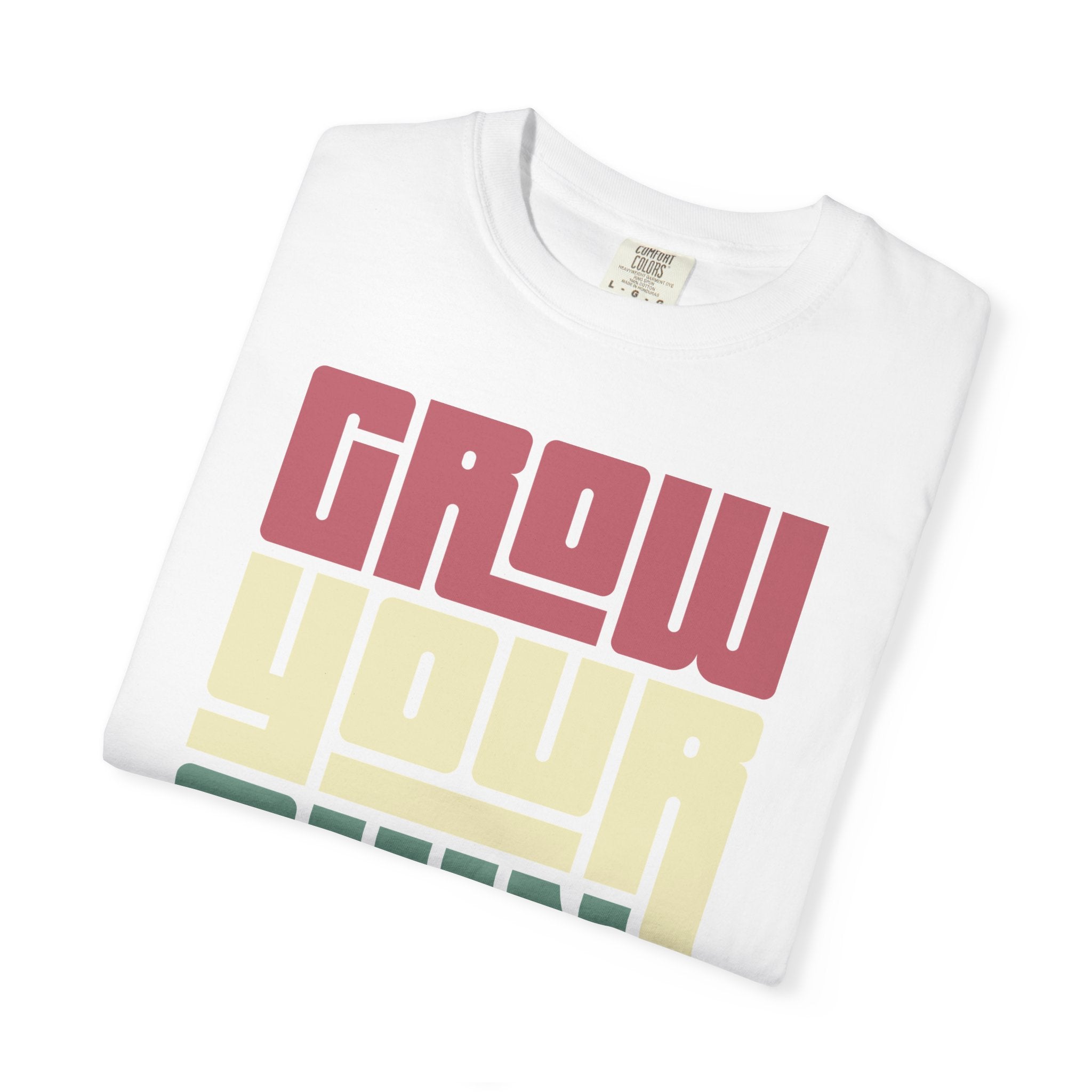 Grow Your Own Way T‑Shirt — Retro Block Letter Motivational Tee