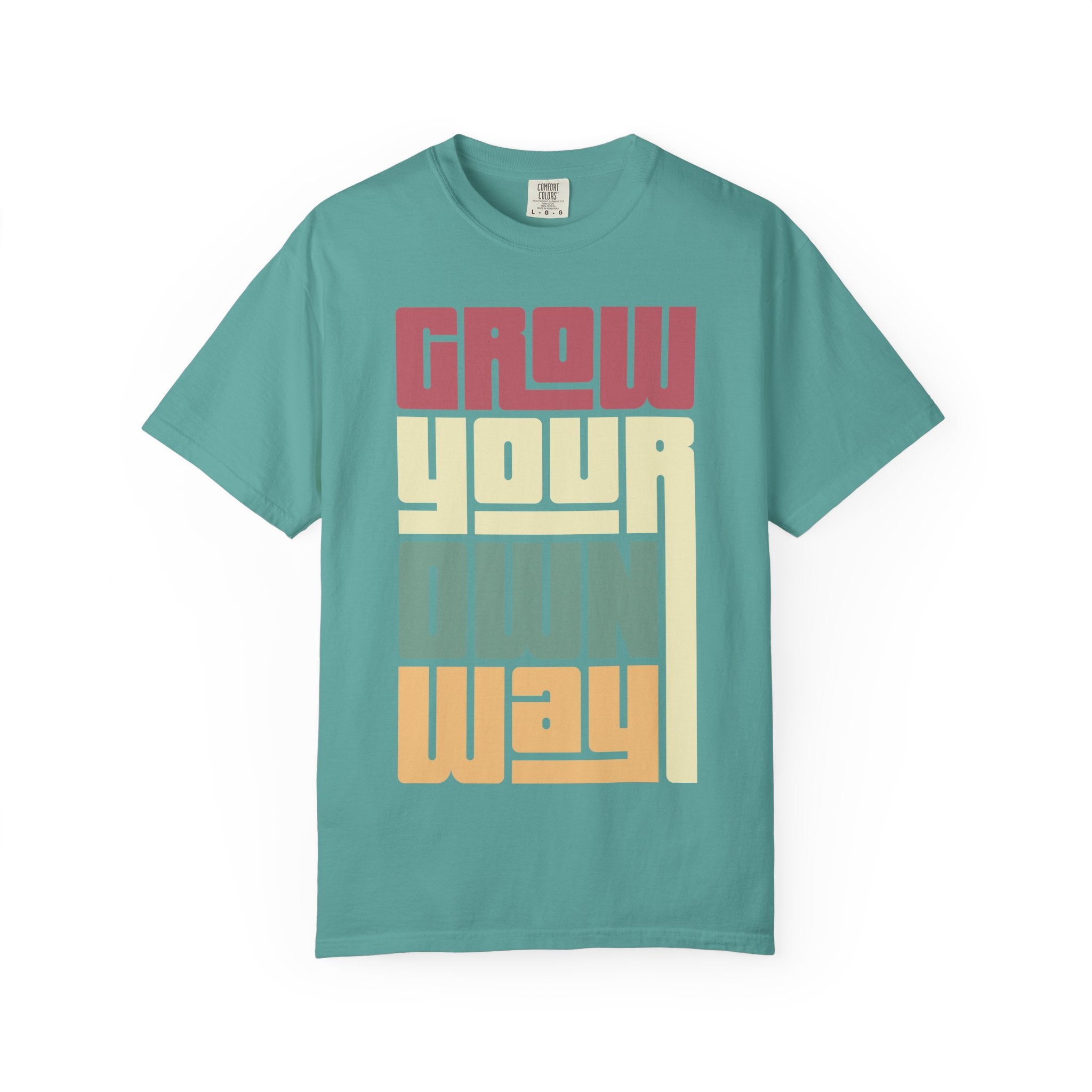 Grow Your Own Way T‑Shirt — Retro Block Letter Motivational Tee