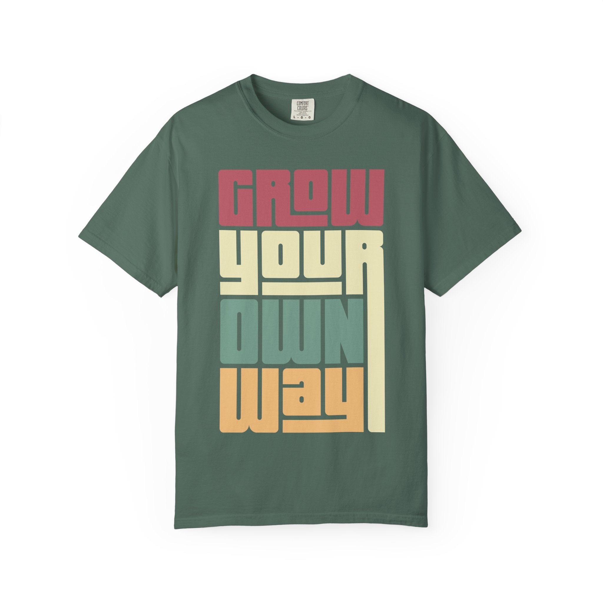 Grow Your Own Way T‑Shirt — Retro Block Letter Motivational Tee